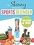 The Skinny Personal Sports Blender Recipe Book: Great tasting, nutritious smoothies, juices & shakes. Perfect for workouts, weight loss & fat burning. Blend & Go!