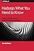 Hadoop : What you Need to Know