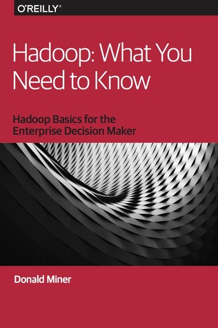 Hadoop : What you Need to Know (ebook)