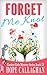 Forget Me Knot by Hope Callaghan