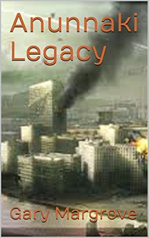 Anunnaki Legacy (Exposed History of Planet Earth Book 3)