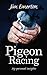 Pigeon Racing by Jim Emerton