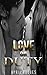 Love Or Duty: COLLEGE ROMANCE (Beautiful Big City College Boy Romance) (New Adults College Romance Collection)