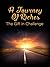 A Journey Of Riches: The Gift In challenge