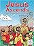 Jesus Ascends and Other Bib...