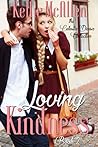 Loving Kindness by Kellie McAllen Loving Kindness by Kellie McAllen