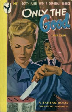 Only the Good (Hardcover)