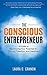 The Conscious Entrepreneur: A Guide to Maximizing Your Potential for Success, Freedom, and Happiness