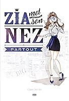 Zia Met Son Nez Partout By Claire Delille