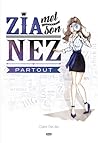 Zia met son nez partout by Claire DeLille
