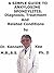 A Simple Guide To Ankylosing Spondylitis, Diagnosis, Treatment And Related Conditions (A Simple Guide to Medical Conditions)