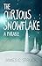 The Curious Snowflake: A Pa...