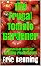 The Frugal Tomato Gardener: A practical guide for growing great tomatoes (Frugal Living Series Book 2)