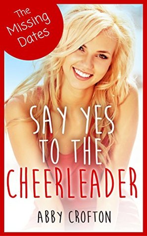 The Missing Dates (Say Yes, #1.5)