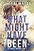 What Might Have Been (Danie...