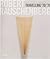 Robert Rauschenberg: Travelling '70 / '76