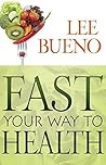Fast Your Way to ...
