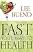 Fast Your Way to Health by Lee Bueno