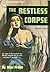 The Restless Corpse