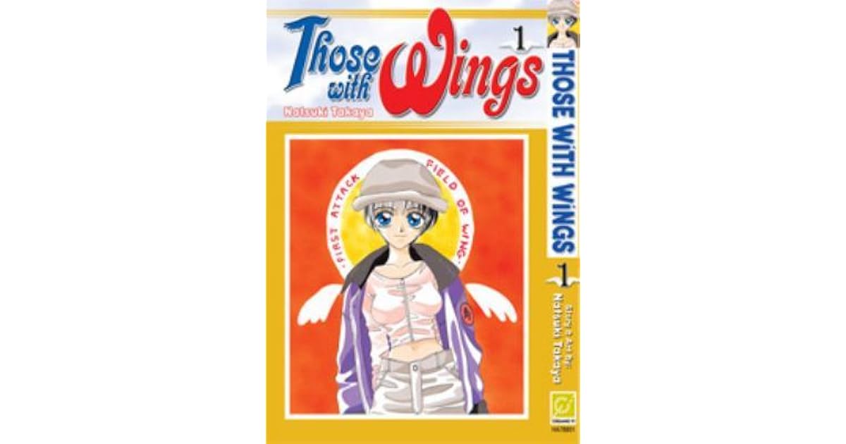 Tsubasa Those with Wings, Volume 1 by Natsuki Takaya