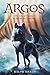 Argos: The Story of Odysseus as Told by His Loyal Dog
