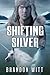 Shifting Silver (Men of Myt...