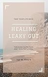 Healing Leaky Gut...