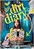 The Dirt Diary (The Dirt Diary, #1)