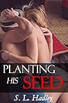 Planting His Seed (M/F, Inexperienced, Fantasy)