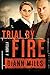Trial By Fire (FBI Task For...