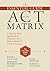 The Essential Guide to the ACT Matrix by Kevin L. Polk