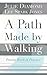 A Path Made by Walking: Process Work in Practice