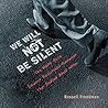 We Will Not Be Si...