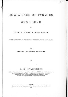 How a Race of Pygmies Was Found in North Africa and Spain: With Comments of Professors Virchow, Sayce and Starr: And Papers on Other Subjects (Hardcover)