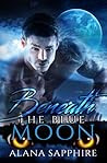 Beneath The Blue Moon by Alana Sapphire