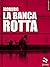 La banca rotta (Pesci rossi - goWare) (Italian Edition)