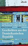 Geschichten aus der Dominikanischen Republik (German Edition) Geschichten aus der Dominikanischen Republik (German Edition)