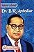 Dr. B. R. Ambedkar