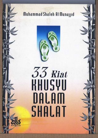 33 Kiat Khusyu Dalam Shalat