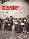 Kürt Kimliginin Oluşum Süreci by Naci Kutlay