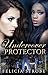 Undercover Protector by Felicia Strobe