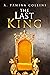 The Last King (Book 1, Volu...