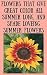 FLOWERS: SUMMERTIME FLOWERS: FLOWERS (Flowers that give great color all summer long and shade loveing summer flowers.)
