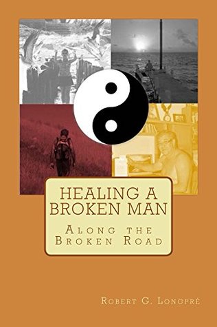 Healing a Broken Man: Along the Broken Road (Healing the Soul, Skyclad Book 3)