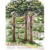 A Nutty World: On the Edge of the Rain Forest