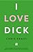 I Love Dick