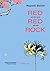 Red Red Rock and Other Stories: 1967 - 1970