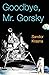 Goodbye, Mr. Gorsky