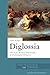 Diglossia. The Early Modern Reinvention of Mythological Discourse