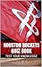 Houston Rockets Quiz Book - 50 Fun & Fact Filled Questions About NBA Basketball Team Houston Rockets